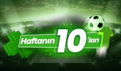 HAFTANIN MAÇLARINA 10 ORAN İLE 2.500 TL KAZAN